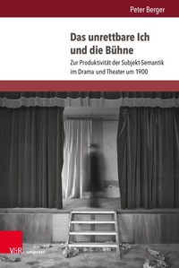 Enlarge image Cover: Das unrettbare Ich und die Bühne - V&R unipress