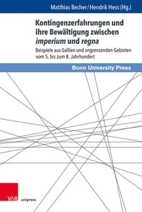 Abbildung von: Kontingenzerfahrungen und ihre Bewältigung zwischen imperium und regna - Brill Deutschland