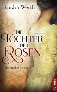 Abbildung von: Die Tochter der Rosen - beHEARTBEAT