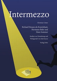 Abbildung von: Intermezzo. Richard Strauss als Komödiant, Hermann Bahr und Hans Sommer - dohr köln