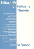 Cover: Zeitschrift f&uuml;r kritische Theorie / Zeitschrift f&uuml;r kritische Theorie, Heft 11 (2000) - zu Klampen Verlag