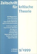 Cover: Zeitschrift f&uuml;r kritische Theorie / Zeitschrift f&uuml;r kritische Theorie, Heft 9 (1999) - zu Klampen Verlag