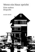 Cover: Wenn ein Haus spricht - Eine andere Biografie - edition keiper