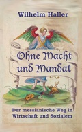 Cover: OHNE MACHT UND MANDAT - Texianer Verlag