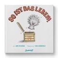 Cover: So ist das Leben! - Zuckers&uuml;&szlig; Verlag