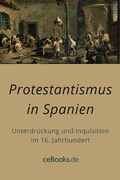 Cover: Protestantismus in Spanien - Folgen Verlag