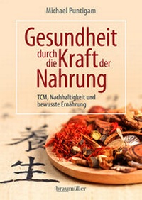 Abbildung von: Gesundheit durch die Kraft der Nahrung - Braumüller Verlag