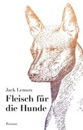 Cover: Fleisch f&uuml;r die Hunde - myMorawa von Dataform Media GmbH
