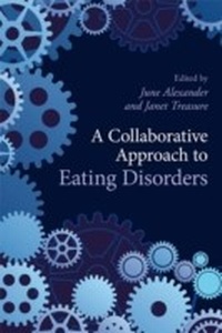 Enlarge image Cover: A Collaborative Approach to Eating Disorders - Routledge
