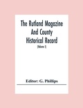 Cover: The Rutland Magazine And County Historical Record; An Illustrated Quarterly Magazine (Volume I) January,1903 - October,1904 - ALPHA EDITION