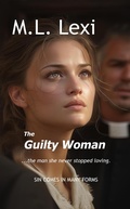 Cover: The Guilty Woman - M.L. Lexi