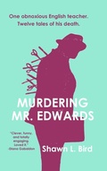 Cover: Murdering Mr. Edwards - Lintusen Press