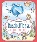 Cover: Kuschelflosse - Meine Freunde - Magellan