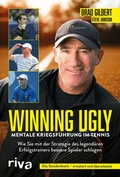Cover: Winning Ugly - Mentale Kriegsf&uuml;hrung im Tennis - Riva