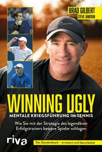 Abbildung von: Winning Ugly - Mentale Kriegsführung im Tennis - Riva