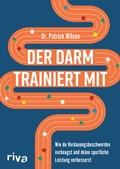 Cover: Der Darm trainiert mit - Riva