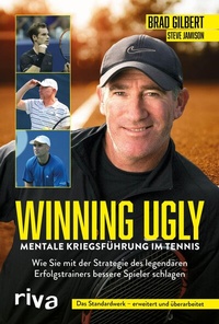 Abbildung von: Winning Ugly - Mentale Kriegsführung im Tennis - Riva