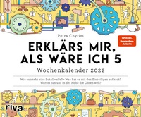 Abbildung von: Erklärs mir, als wäre ich 5 - Wochenkalender 2022 - Riva