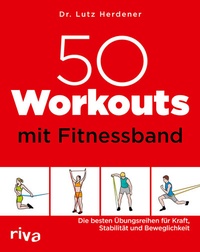 Abbildung von: 50 Workouts mit Fitnessband - Riva