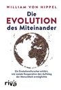 Cover: Die Evolution des Miteinander - Riva