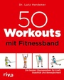 Cover: 50 Workouts mit Fitnessband - Riva
