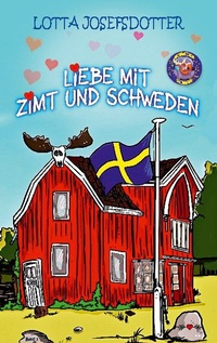Abbildung von: Liebe mit Zimt und Schweden - BoD - Books on Demand