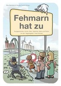 Cover: Fehmarn hat zu - M.A.C Medien Agentur Czellnik