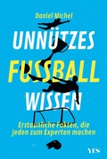 Cover: Unn&uuml;tzes Fu&szlig;ballwissen - Yes Publishing