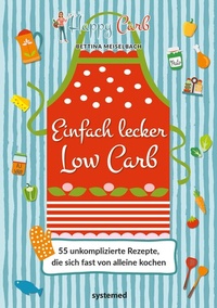 Abbildung von: Happy Carb: Einfach lecker Low Carb - Riva