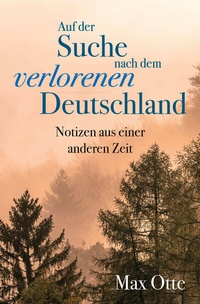Abbildung von: Auf der Suche nach dem verlorenen Deutschland - FinanzBuch Verlag
