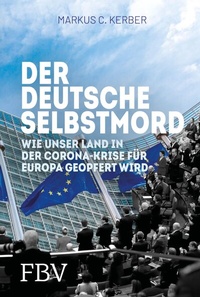 Abbildung von: Der deutsche Selbstmord - FinanzBuch Verlag