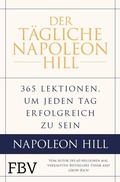Cover: Der t&auml;gliche Napoleon Hill - FinanzBuch Verlag