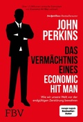 Cover: Das Verm&auml;chtnis eines Economic Hit Man - FinanzBuch Verlag