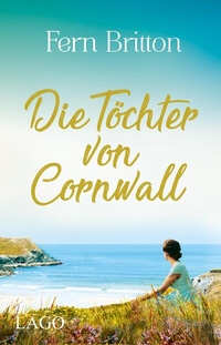 Abbildung von: Die Töchter von Cornwall - Lago