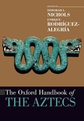 Cover: The Oxford Handbook of the Aztecs - Oxford University Press Inc
