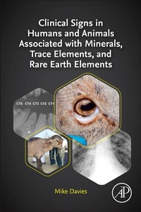 Abbildung von: Clinical Signs in Humans and Animals Associated with Minerals, Trace Elements and Rare Earth Elements - Academic Press