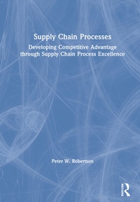 Enlarge image Cover: Supply Chain Processes - Routledge