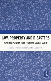 Abbildung von: Law, Property and Disasters - Routledge