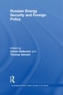 Cover: Russian Energy Security and Foreign Policy - Routledge