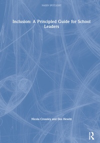 Enlarge image Cover: Inclusion: A Principled Guide for School Leaders - Routledge