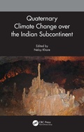 Cover: Quaternary Climate Change over the Indian Subcontinent - CRC Press