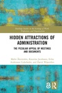Cover: Hidden Attractions of Administration - Routledge