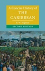 Cover: A Concise History of the Caribbean - Cambridge University Press