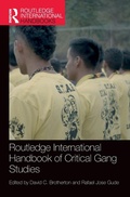 Cover: Routledge International Handbook of Critical Gang Studies - Routledge