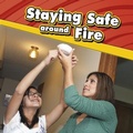 Cover: Staying Safe around Fire - Raintree