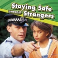 Cover: Staying Safe around Strangers - Raintree