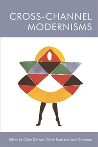 Enlarge image Cover: Cross-Channel Modernisms - Edinburgh University Press
