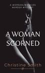 Cover: A Woman Scorned - Austin Macauley Publishers