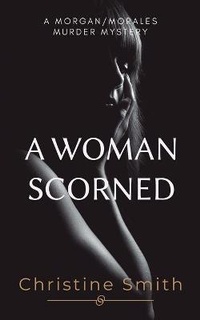 Enlarge image Cover: A Woman Scorned - Austin Macauley Publishers