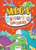 Cover: Mega Colouring Dinosaurs - Bookoli Limited